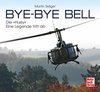 Bye-Bye Bell - Die "HUEY" - eine Legende tritt ab
